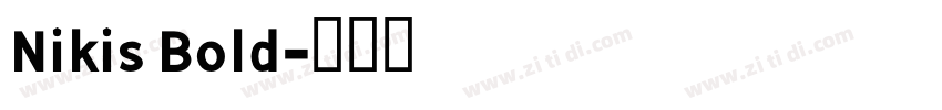 Nikis Bold字体转换